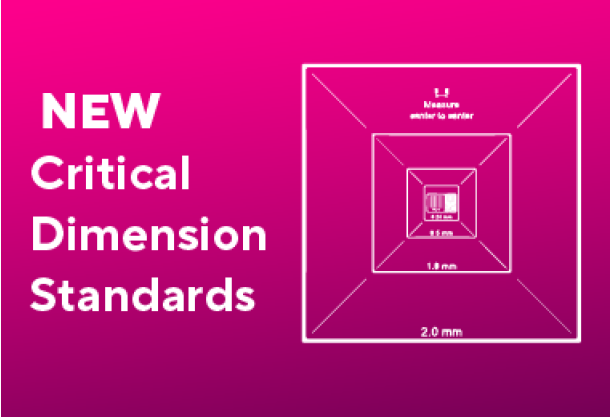 ISO-Certified and Mounted Critical Dimension Standards – Available Now!